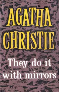 Agatha Christie They do it with mirrors. [USED] 