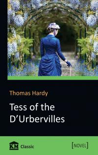 Hardy Thomas Tess of the d'Urbervilles. A Pure Woman Faithfully Presented 978-966-948-199-3
