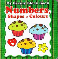 My Brainy Block Books Numbers, Shapes & Colours 9789673310340