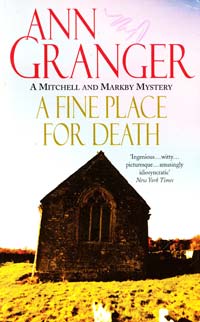 Granger Ann A Fine Place for Death (Mitchell and Markby Village Whodunnits) (USED) 978-0-7472-4462-2