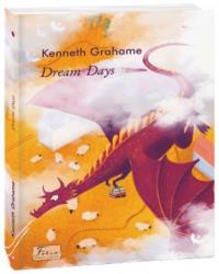 Грем Кеннет Dream Days 978-617-551-321-7