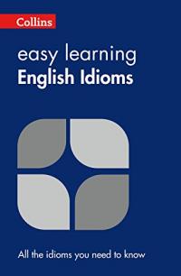  Easy Learning English Idioms 9780007340651