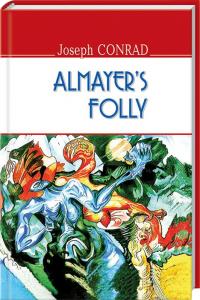 Conrad J. Almayer’s Folly: a Story of an Eastern River 978-617-07-0434-4