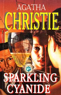 Agatha Christie = Кристи Агата Sparkling Cyanide [= Сверкающий цианид / А. Кристи] 978-5-8112-4225-2