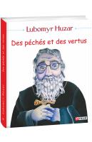 Гузар Любомир, Husar Lubomyr Des péchés et des vertu 978-966-03-8700-3