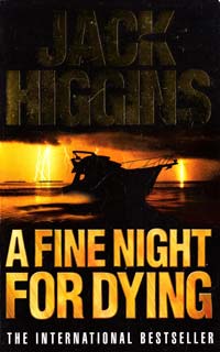 Higgins, Jack A Fine Night for Dying [USED] 