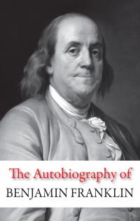 Франклін Бенджамін The Autobiography of Benjamin Franklin 978-966-948-171-9