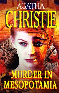 Agatha Christie = Кристи Агата Murder in Mesopotamia [= Убийство в Месопотамии / А. Кристи; комментарий Е. В. Угаровой] 978-5-8112-4781-3