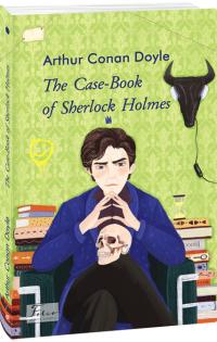 Дойл Конан Артур = Arthur Conan Doyle The Case-Book of Sherlock Holmes 978-966-03-9702-6