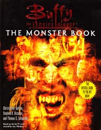 Christopher Golden Buffy the Vampire Slayer: The Monster Book. [used] 