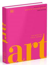 Грем-Діксон Ендрю Art: The Definitive Visual Guide (оновл. вид.) 9780241629031