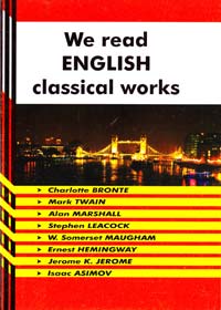 Ярошенко М. Читаємо англомовну класику. (We read English classical works): Навчальний посібник для домашнього читання для учнів 5—9 класів загальноосвітніх шкіл 978-966-8336-38-0