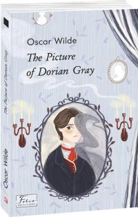 Wilde Oscar The Picture of Dorian Gray 978-966-03-9371-4