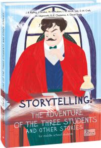 London J., A. Conan Doyle, J. R. Kipling STORYTELLING THE ADVENTURE OF THE THREE STUDENTS and other stories 978-966-03-9719-4