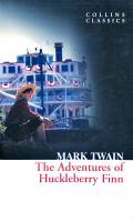 Марк Твен The Adventures of Huckleberry Finn
