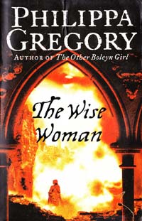 Gregory Philippa The Wise Woman. [used] 