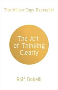 Добеллі Рольф Art Of Thinking Clearly 9781444759563