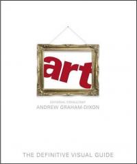 Грем-Діксон Ендрю Art: The Definitive Visual Guide 978-1405322430