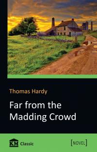 Hardy Thomas Far from the Madding Crowd 978-617-7535-45-3
