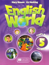 Bowen M., Hocking L. English World 5 Pupils Book + eBook 9781786327093