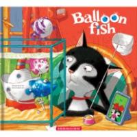 Дяченки Сергій та Марина Повітряні рибки (анг.) Balloon fish 978-617-585-023-7