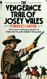 Forrest Carter The Vengeance Trail of Josey Wales 9780440193449