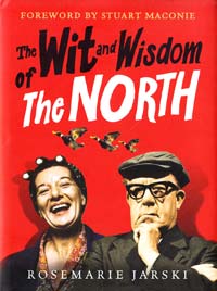 Rosemarie Jarski, Stuart Maconie (Foreword by) The Wit and Wisdom of the North [USED] нідерландська 