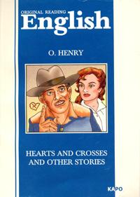 O. Henry O. Henry. Hearts and Crosses and Other Stories 5-89815-325-х