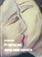 Сенік Євгенія Przepraszam, навчи мене мовчати 978-617-692-209-4