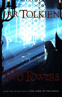Tolkien J. R. R. The Two Towers (The Lord of the Rings, Part 2) 0-618-15399-3