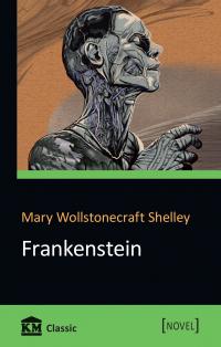 Mary Wollstonecraft Shelley Frankenstein or, The Modern Prometheus 978-966-948-255-6