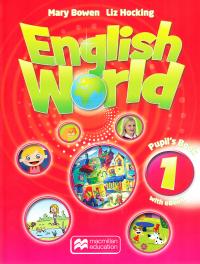 Hocking Liz and Bowen Mary English World 1 Pupil’s Book with eBook 9781786327055