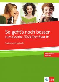 Ігнатіаду-Шейн Клаудія Посібник «So geht's noch besser zum Goethe- / OSD-Zertifikat B1 - Testbuch+2 CD» 978-617-7198-05-4