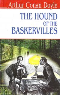 Артур Конан Дойл The Hound of the Baskervilles 978-617-07-0308-8