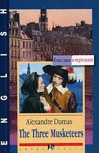 Alexandre Dumas The Three Musketeers 5-8112-1694-7