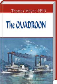 Томас Майн Рід The Quadroon 978-617-07-0427-6