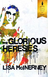 Lisa Mclnerney The Glorious Heresies. [used] 