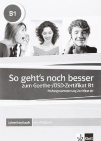 Ігнатіаду-Шейн Клаудія Підручник «So geht's noch besser zum Goethe- / OSD-Zertifikat B1 - Lehrerhandbuch zum Testbuch» 978-617-7198-25-2