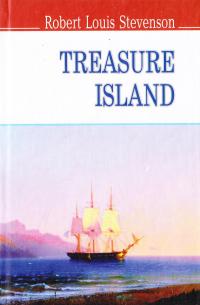 Robert Louis Stevenson (Стивенсон Роберт) Treasure Island = Остров сокровищ 978-617-07-0231-9