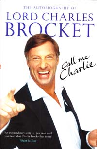 Lord Charles Brocket Call Me Charlie: The Autobiography of Lord Brocket. [USED] 