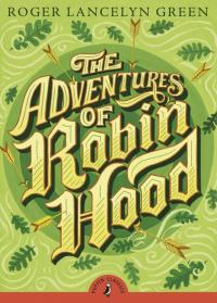 Роджер Ланселін Грін The Adventures of Robin Hood 9780141329383