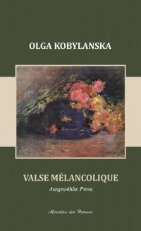 Кобилянська Ольга Valse melanclolique 978-617-614-038-2