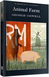 Орвелл Джордж Animal Farm (Wordsworth Classics) 978-1-84-022803-8