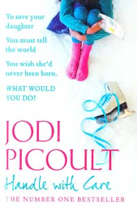 Picoult Jodi Handle with Care [USED] 