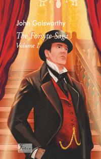 Голсуорсі Джон The Forsyte saga. Volume I 9786178493424