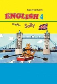 Худик Катерина Підручник «English 4 with Sally Pupils book» 9786179178467