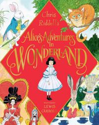 Керролл Льюїс Alice's Adventures In Wonderland (ілюстрації Кріса Рідделла) 9781529002461