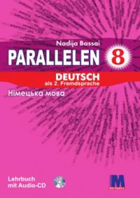 Басай Надія Підручник «Parallelen 8 Lehrbuch mit CD» 978-617-7198-92-4