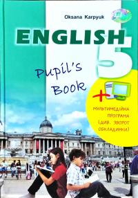 Карп’юк Оксана English Pupil’s Book. Англійська мова. 5 клас 978-617-609-056-4