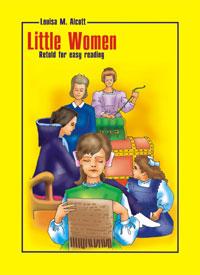 Сидорко Ганна Дмитрівна Little Women. Retold for easy reading. 966-692-186-3